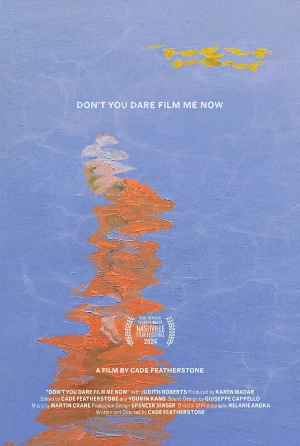 Locandina del film Don't you dare film me now